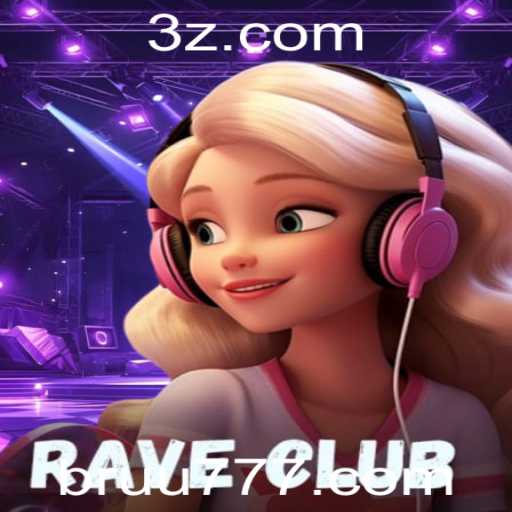 Descubra o Fascinante Mundo de RaveClub: Aventuras e Estratégias por Trás de uu777